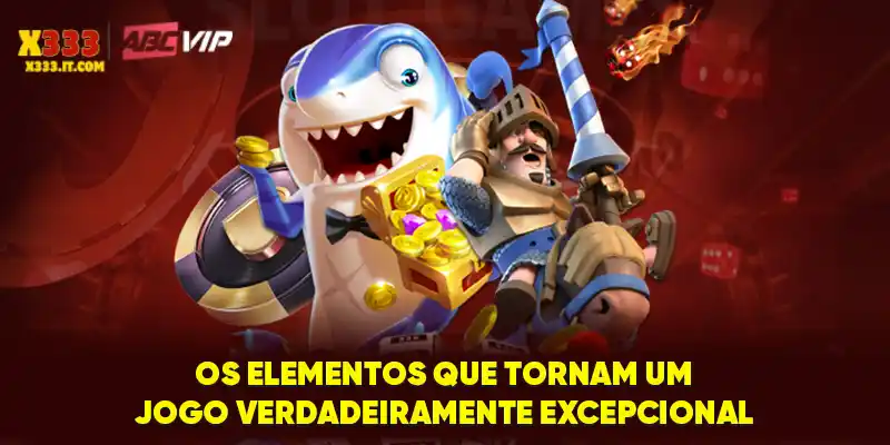 Os elementos que tornam um jogo verdadeiramente excepcional