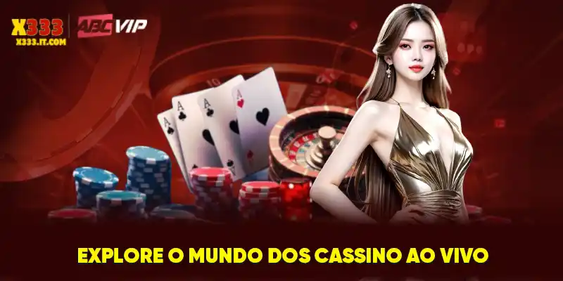 Explore o mundo dos cassino ao Vivo Explore o mundo dos cassino ao Vivo