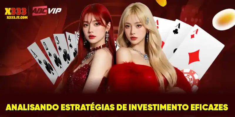 Analisando estratégias de investimento eficazes Analisando estratégias de investimento eficazes