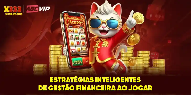 Estratégias inteligentes de gestão financeira ao jogar