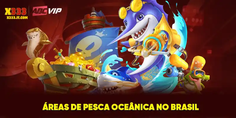 Áreas de pesca oceânica no Brasil