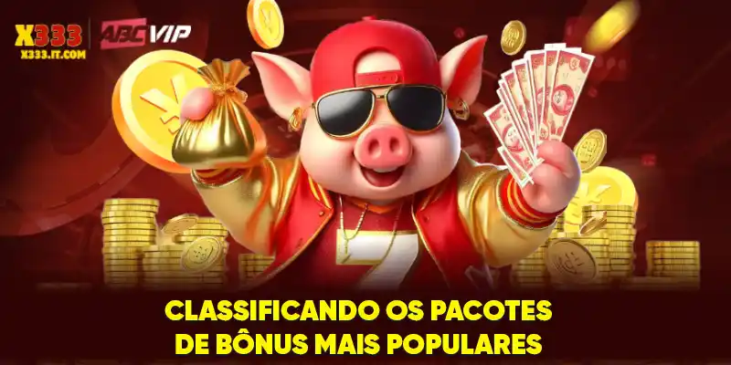 Classificando os pacotes de bônus mais populares Classificando os pacotes de bônus mais populares